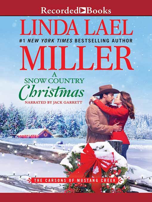 Title details for A Snow Country Christmas by Linda Lael Miller - Wait list